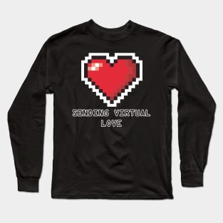 Virtual Love Valentine Tshirt Long Sleeve T-Shirt